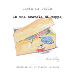 In una scatola di toppe. Ediz. illustrata