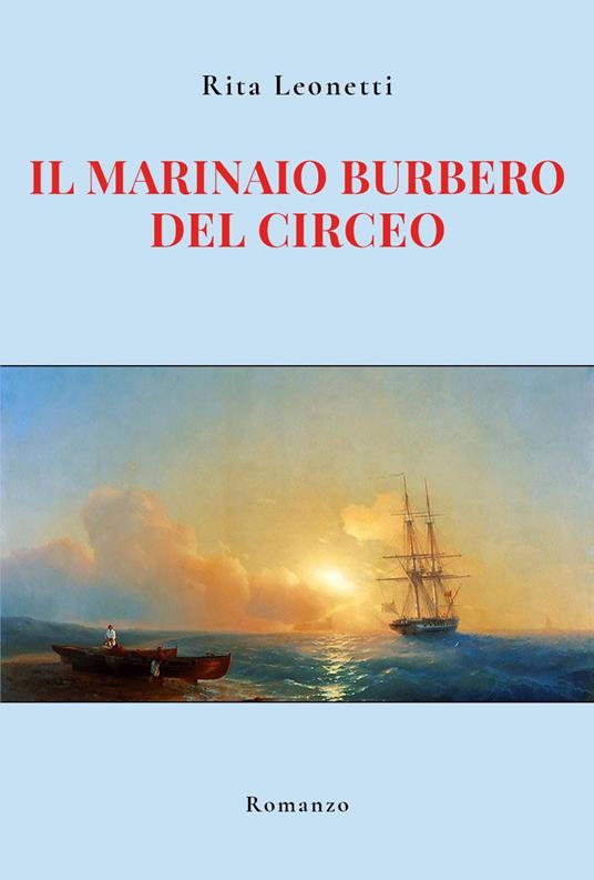 Il marinaio burbero del Circeo - Rita Leonetti - copertina