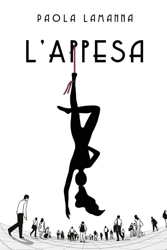L'appesa - Paola Lamanna - copertina