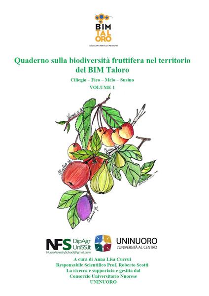Quaderno sulla biodiversità fruttifera nel territorio del BIM Taloro (Sardegna). Ciliegio-Fico-Melo-Susino. Vol. 1 - copertina