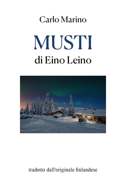Musti di Eino Leino - Carlo Marino - copertina