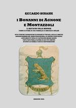 I Bonanni di Agnone e Montazzoli. Il restauro delle memorie. Uomini e storie di una famiglia in Abruzzo e Molise