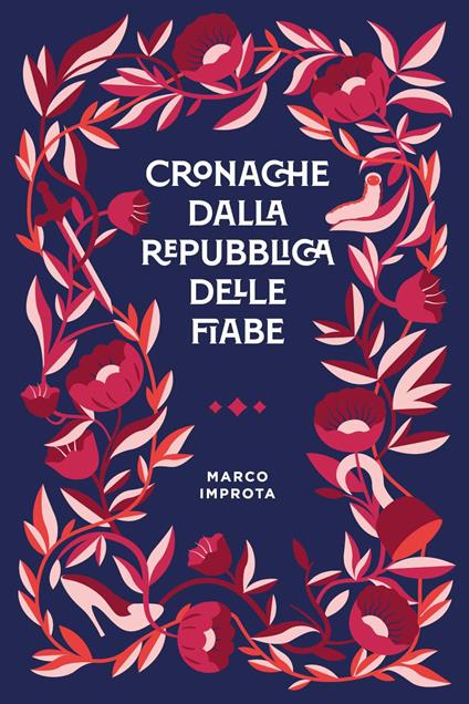 Cronache dalla repubblica delle fiabe - Marco Improta - copertina