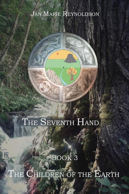 The seventh hand. Vol. 3: The children of the earth - Jan Marie Reynoldson - copertina