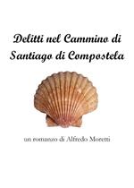 Delitti sul cammino di Santiago di Compostela