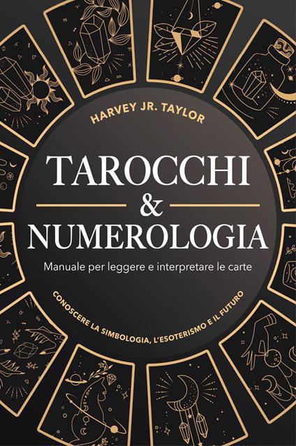 Tarocchi & numerologia - Jr. Harvey Taylor - copertina