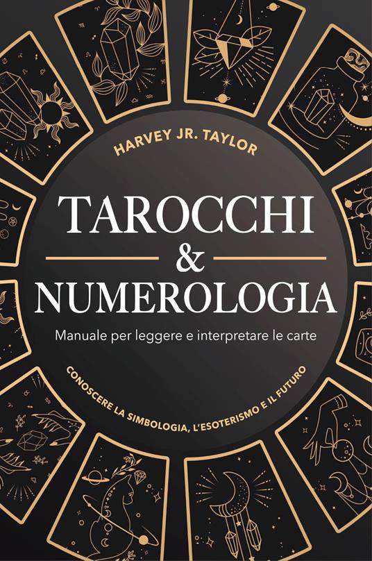 Tarocchi & numerologia - Jr. Harvey Taylor - copertina