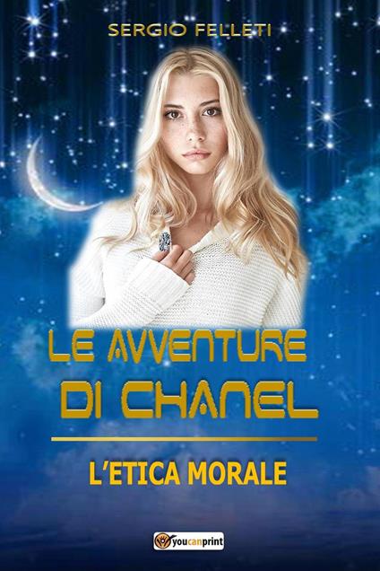 Le avventure di Chanel. L'etica morale - Sergio Felleti - copertina