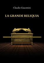 La grande reliquia