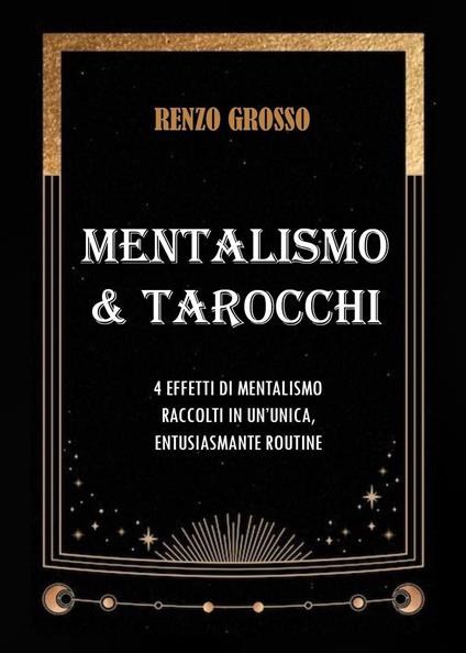 Mentalismo & tarocchi - Renzo Grosso - copertina