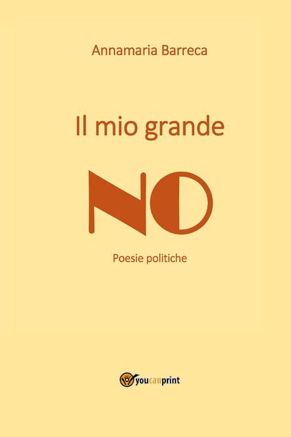 Il mio grande no - Annamaria Barreca - copertina