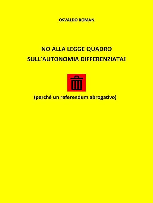 No Alla Legge Quadro Sull' Autonomia Differenziata - Osvaldo Roman - ebook