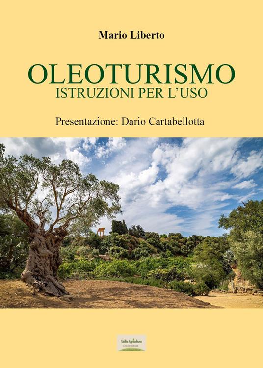 Oleoturismo: istruzioni per l'uso - Mario Liberto - copertina