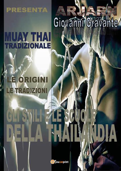 Muay Thai tradizionale. Ediz. illustrata - Giovanni Gravante - copertina