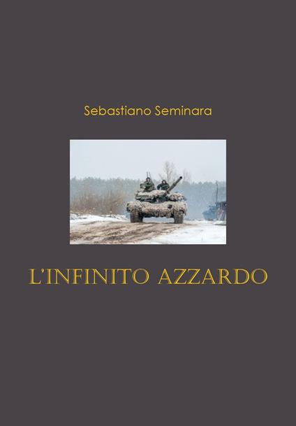 L'infinito azzardo - Sebastiano Seminara - copertina
