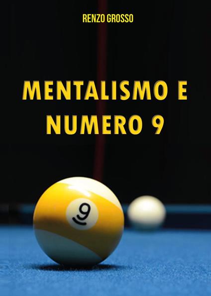 Mentalismo e numero 9 - Renzo Grosso - copertina