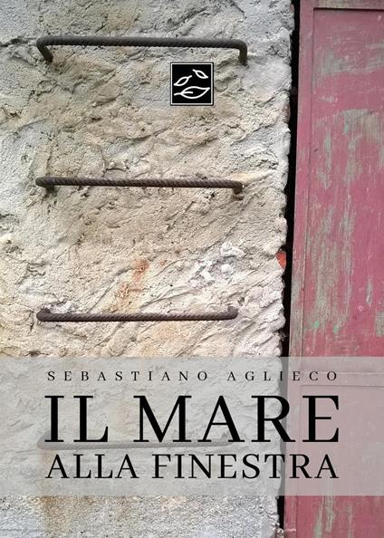 Il mare alla finestra - Sebastiano Aglieco - copertina