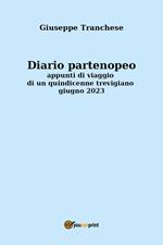 Diario partenopeo. Appunti di viaggio di un quindicenne trevigiano. Giugno 2023