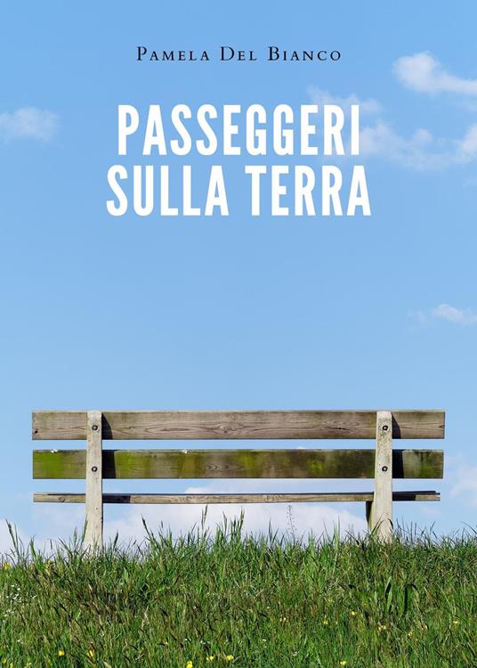 Passeggeri sulla Terra - Pamela Del Bianco - copertina