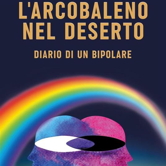 L'arcobaleno nel deserto