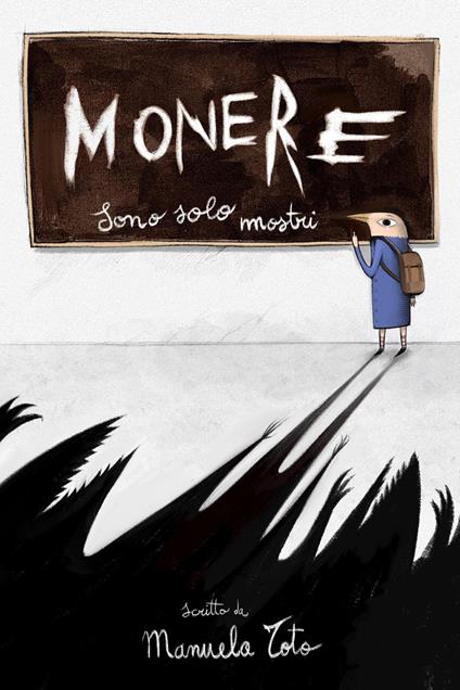 Monere: sono solo mostri - Manuela Toto - copertina