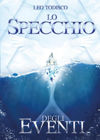 Lo specchio degli eventi - Leo Todisco - copertina