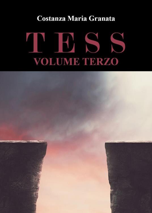 Tess. Vol. 3 - Costanza Maria Granata - copertina