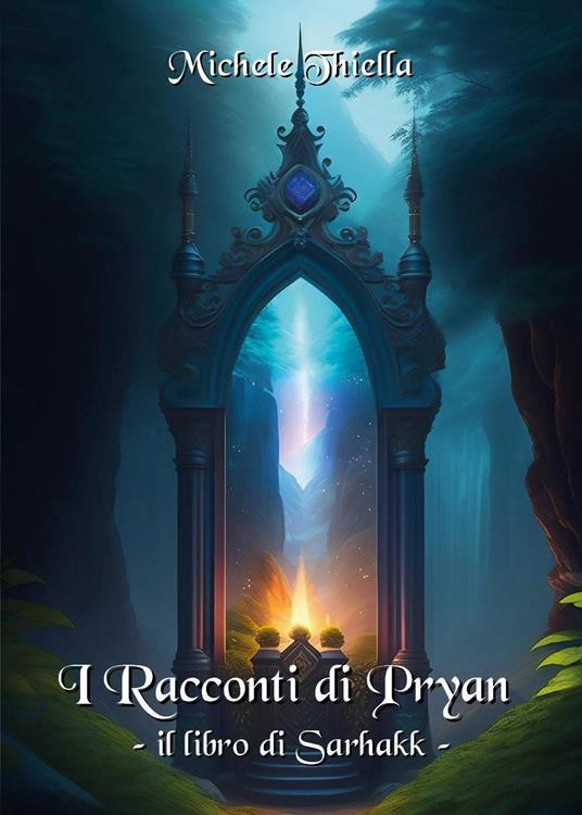 I racconti di Pryan. Il libro di Sarhakk - Michele Thiella - copertina