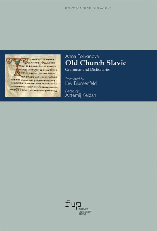 Old church slavic. Grammar and Dictionaries - Anna Polivanova - copertina