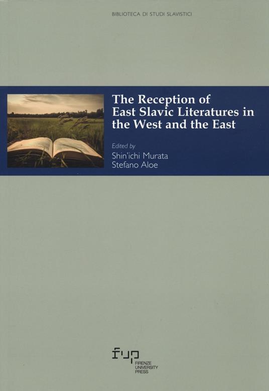 The reception of east slavic literatures in the West and the East - copertina
