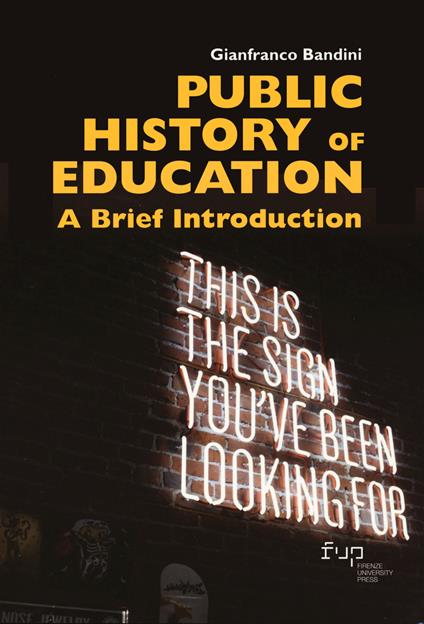 Public history of education. A brief introduction - Gianfranco Bandini - copertina