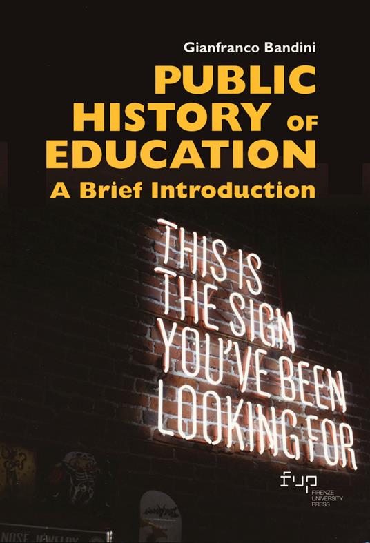 Public history of education. A brief introduction - Gianfranco Bandini - copertina