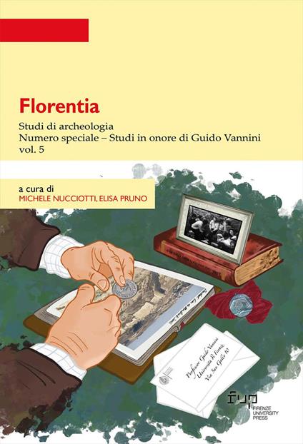 Florentia. Studi di archeologia. Vol. 5: Studi in onore di Guido Vannini. Numero speciale - copertina