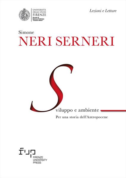 Sviluppo e ambiente. Per una storia dell’Antropocene - Simone Neri Serneri - copertina