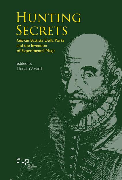 Hunting secrets. Giovan Battista Della Porta and the invention of experimental magic - copertina