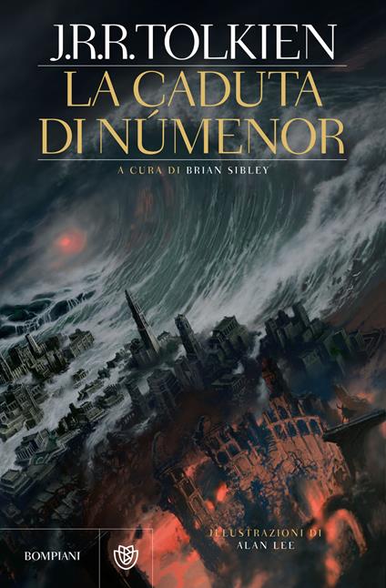 La caduta di Númenor (The Fall of Númenor) - John R. R. Tolkien,Brian Sibley,Alan Lee,Stefano Giorgianni - ebook