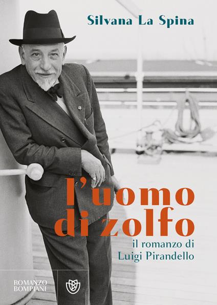L' uomo di zolfo. Il romanzo di Luigi Pirandello - Silvana La Spina - ebook