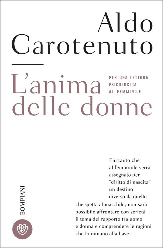 L' anima delle donne. Per una lettura psicologica al femminile - Aldo Carotenuto - ebook
