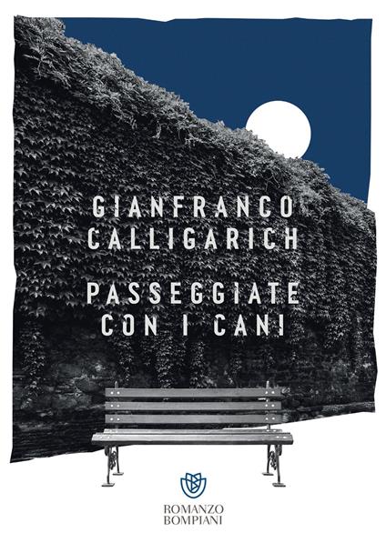Passeggiate con i cani - Gianfranco Calligarich - ebook