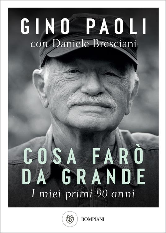 Cosa farò da grande. I miei primi 90 anni - Daniele Bresciani,Gino Paoli - ebook