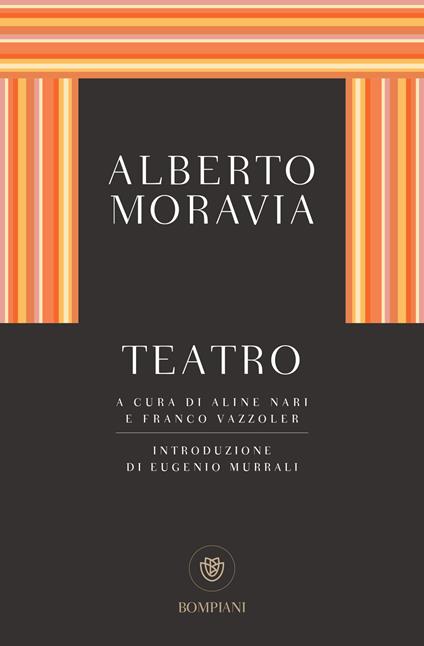 Teatro - Alberto Moravia,Aline Nari,Franco Vazzoler - ebook