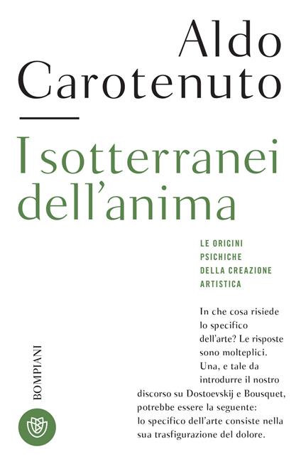I sotterranei dell'anima. Le origini psichiche della creazione artistica - Aldo Carotenuto,Erika Czako - ebook
