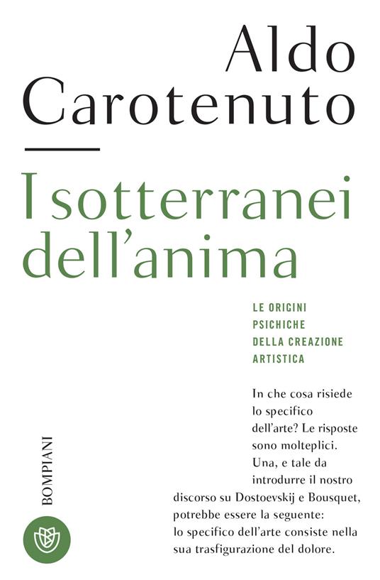 I sotterranei dell'anima. Le origini psichiche della creazione artistica - Aldo Carotenuto,Erika Czako - ebook