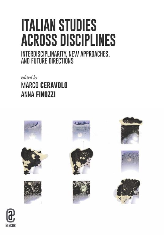 Italian studies across disciplines. Interdisciplinarity, new approaches, and future directions - copertina