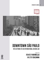 Downtown São Paulo. Reflections of an international design lab