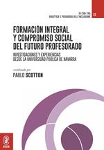 Formación integral y compromiso social del futuro profesorado. Investigaciones y experiencias didácticas desde la Universidad Pública de Navarra
