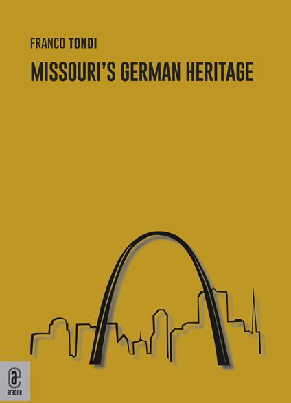 Missouri's German heritage - Franco Tondi - copertina