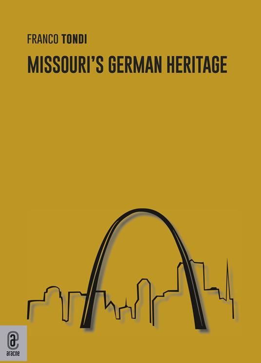 Missouri's German heritage - Franco Tondi - copertina