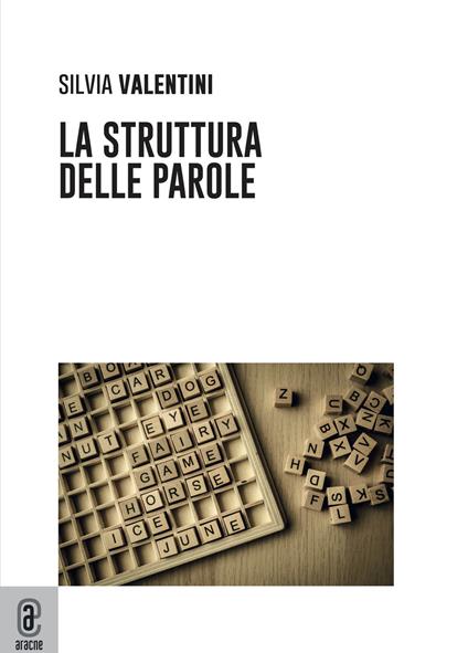 La struttura delle parole - Silvia Valentini - copertina
