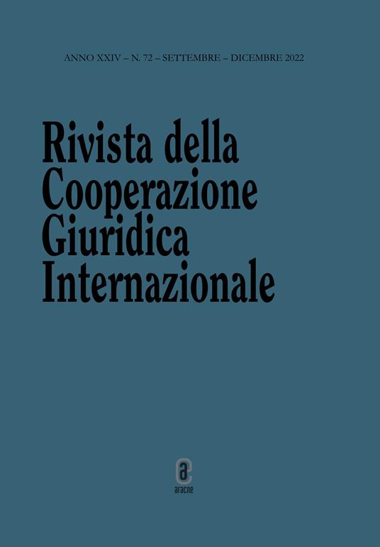 Rivista della Cooperazione Giuridica Internazionale. Quadrimestrale dell'istituto Internazionale di Studi Giuridici (2022). Vol. 72: Settembre-dicembre. - copertina